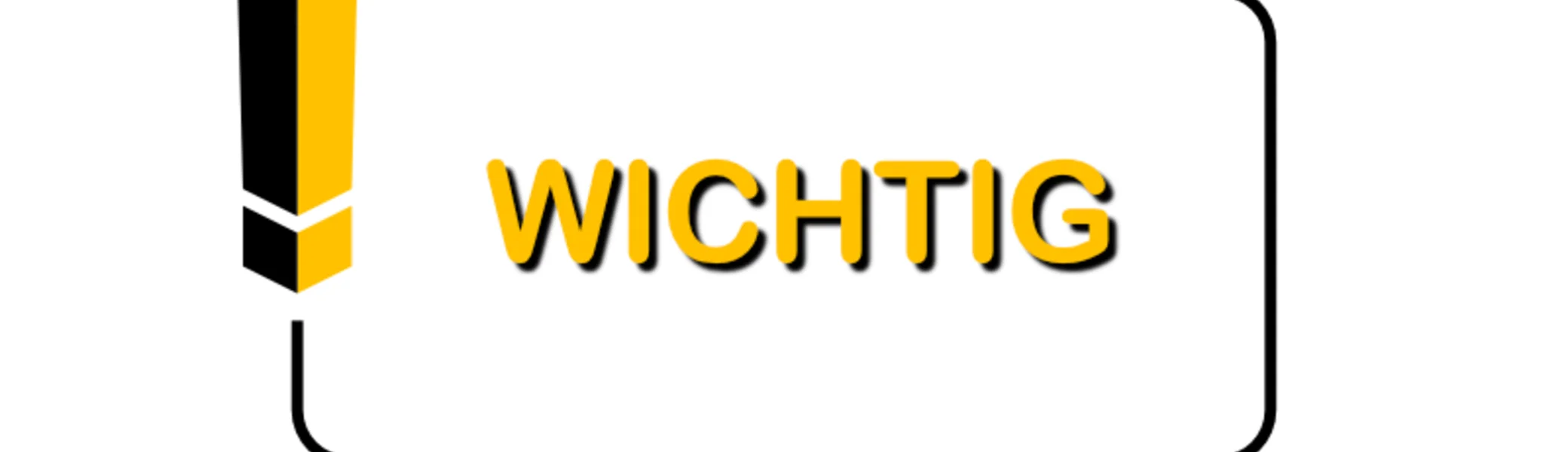 Gelb-schwarzes Ausrufezeichen mit dem Wort „WICHTIG“ auf weißem Hintergrund. | © DAV Dortmund